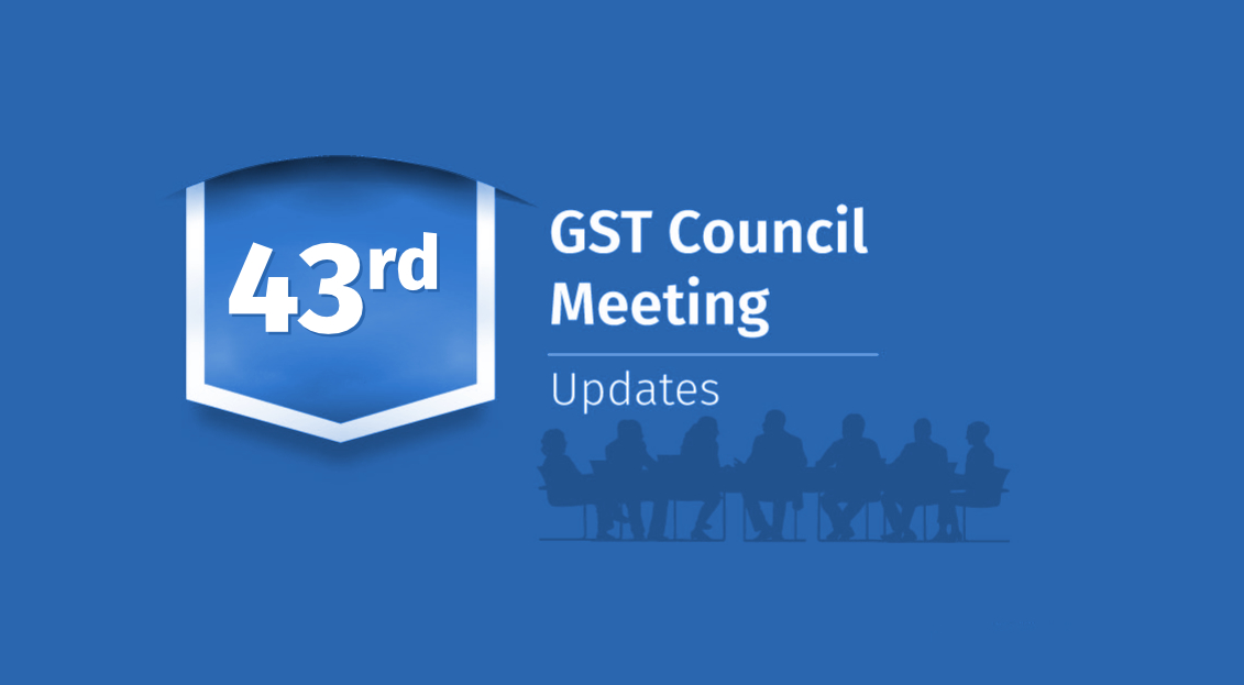 43rd-gst-council-meeting-updates